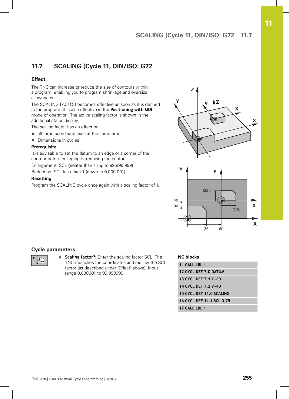 7 scaling (cycle 11, din/iso: g72, Effect, Cycle parameters | Scaling (cycle 11, din/iso: g72 | HEIDENHAIN TNC 320 (77185x-01) Cycle programming User Manual | Page 255 / 445