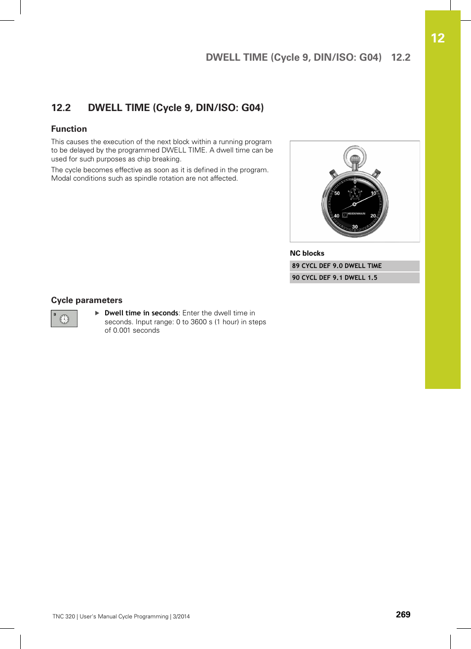 2 dwell time (cycle 9, din/iso: g04), Function, Cycle parameters | Dwell time (cycle 9, din/iso: g04) | HEIDENHAIN TNC 320 (77185x-01) Cycle programming User Manual | Page 269 / 445