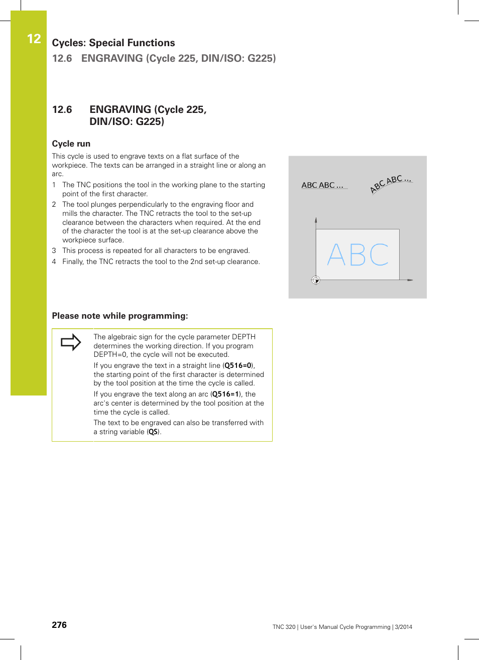 6 engraving (cycle 225, din/iso: g225), Cycle run, Please note while programming | Engraving (cycle 225, din/iso: g225) | HEIDENHAIN TNC 320 (77185x-01) Cycle programming User Manual | Page 276 / 445
