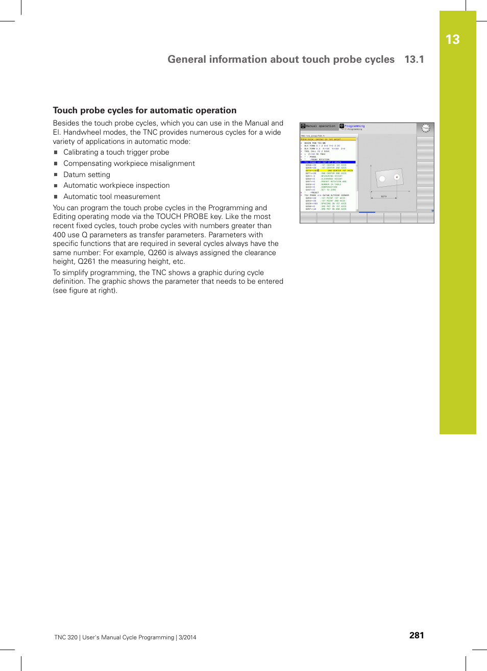 Touch probe cycles for automatic operation, General information about touch probe cycles 13.1 | HEIDENHAIN TNC 320 (77185x-01) Cycle programming User Manual | Page 281 / 445