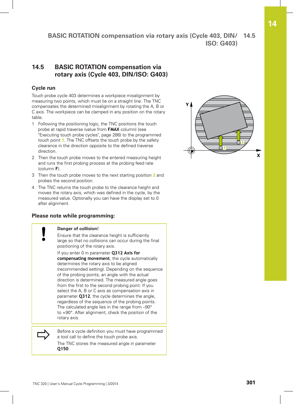 Cycle run, Please note while programming | HEIDENHAIN TNC 320 (77185x-01) Cycle programming User Manual | Page 301 / 445
