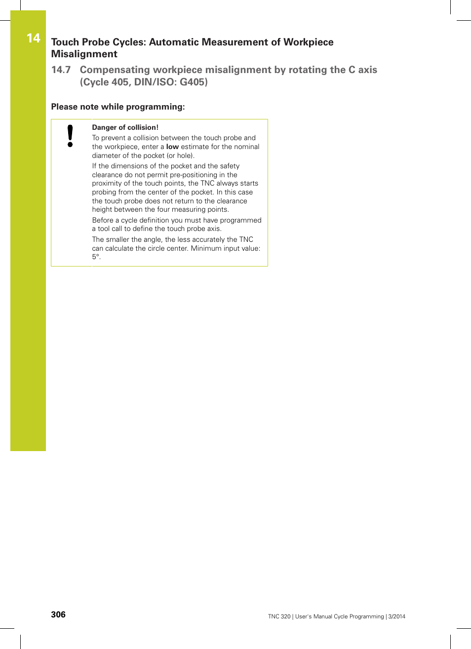 Please note while programming | HEIDENHAIN TNC 320 (77185x-01) Cycle programming User Manual | Page 306 / 445