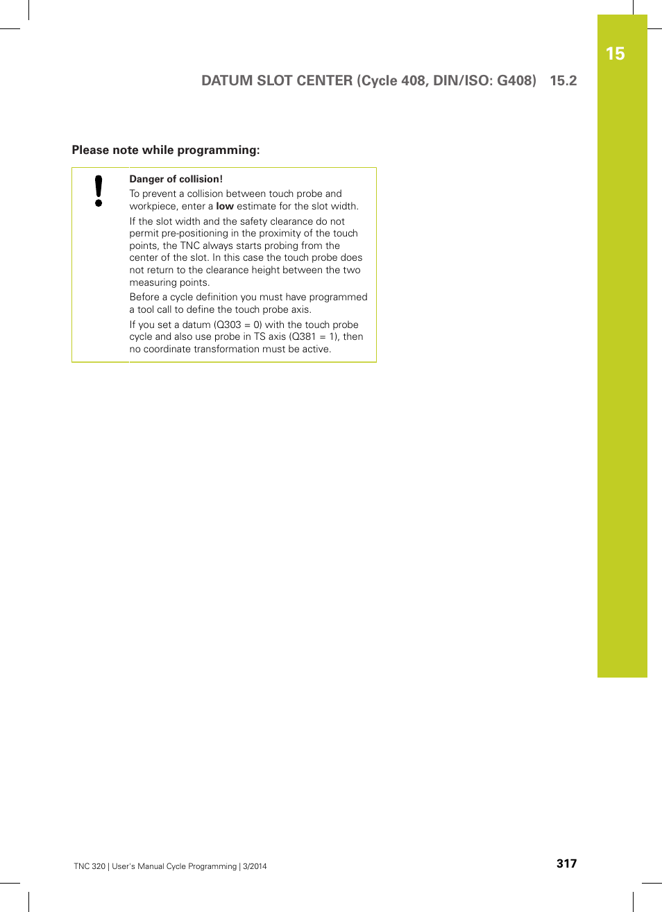 Please note while programming | HEIDENHAIN TNC 320 (77185x-01) Cycle programming User Manual | Page 317 / 445