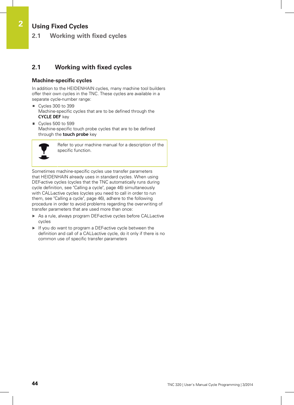 1 working with fixed cycles, Machine-specific cycles, Working with fixed cycles | HEIDENHAIN TNC 320 (77185x-01) Cycle programming User Manual | Page 44 / 445