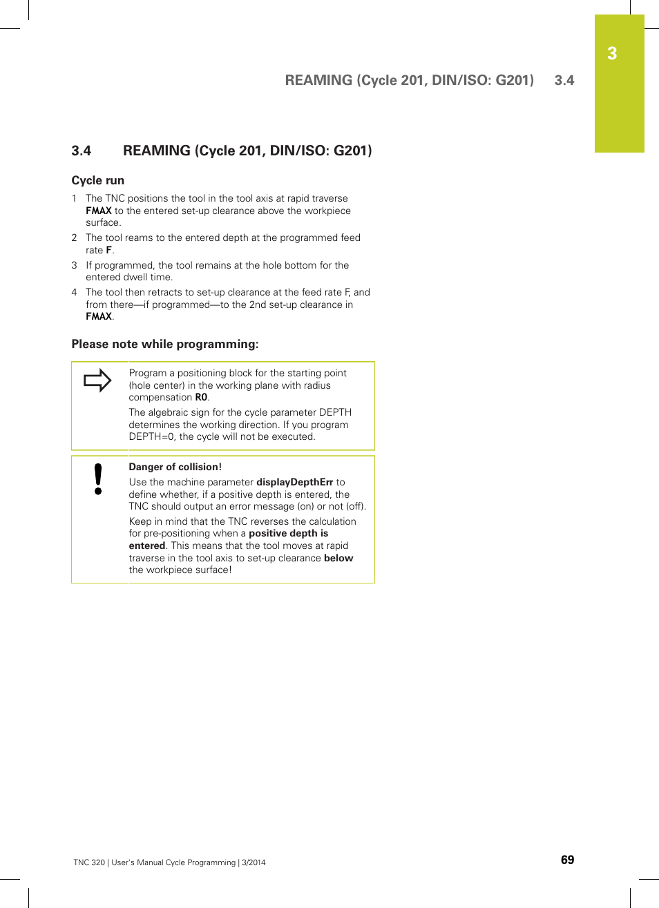 4 reaming (cycle 201, din/iso: g201), Cycle run, Please note while programming | Reaming (cycle 201, din/iso: g201) | HEIDENHAIN TNC 320 (77185x-01) Cycle programming User Manual | Page 69 / 445