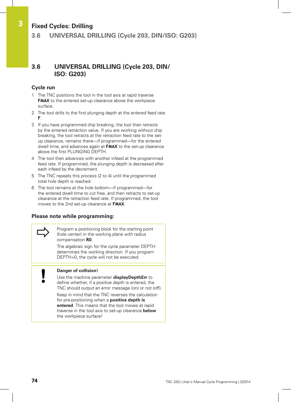 6 universal drilling (cycle 203, din/iso: g203), Cycle run, Please note while programming | Universal drilling (cycle 203, din/iso: g203) | HEIDENHAIN TNC 320 (77185x-01) Cycle programming User Manual | Page 74 / 445