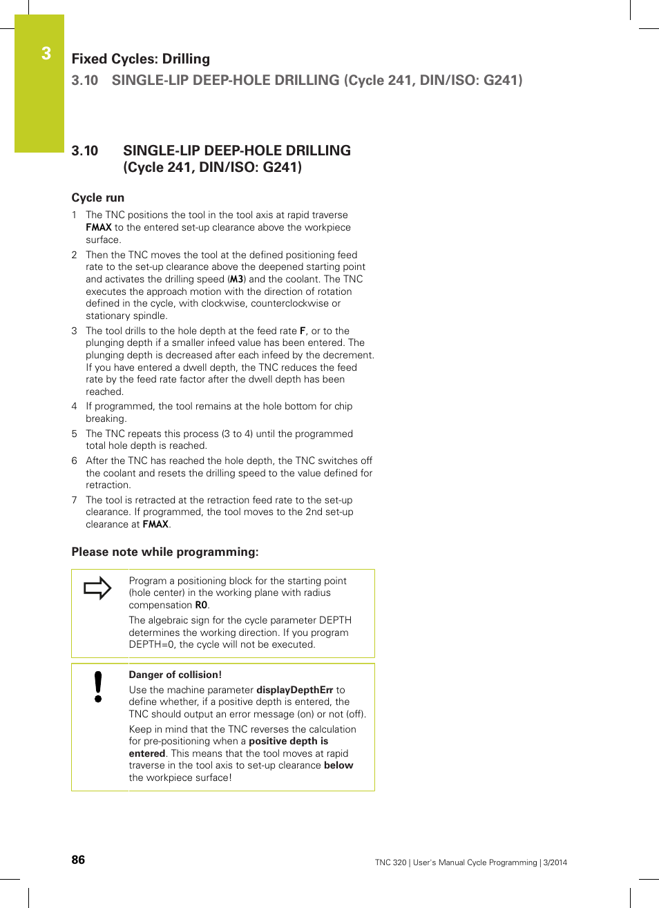 Cycle run, Please note while programming | HEIDENHAIN TNC 320 (77185x-01) Cycle programming User Manual | Page 86 / 445