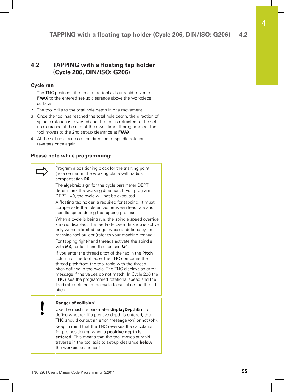 Cycle run, Please note while programming | HEIDENHAIN TNC 320 (77185x-01) Cycle programming User Manual | Page 95 / 445