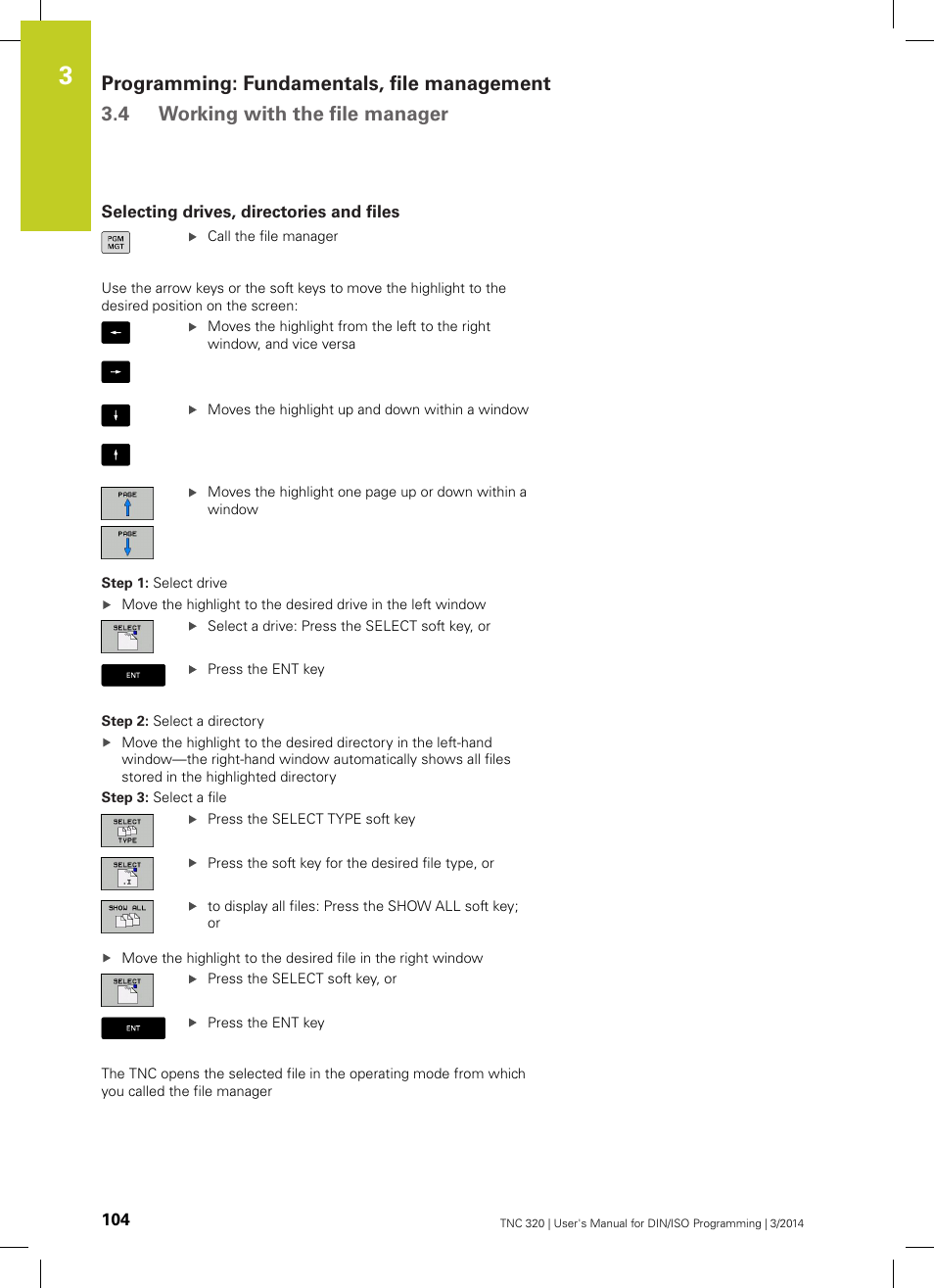 Selecting drives, directories and files | HEIDENHAIN TNC 320 (77185x-01) ISO programming User Manual | Page 104 / 556