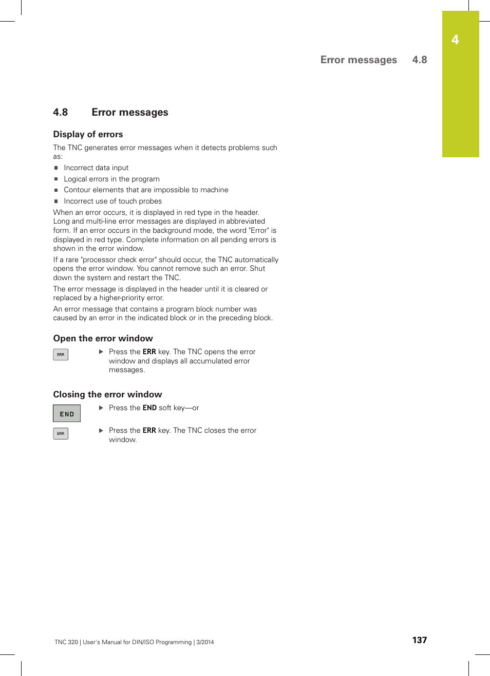 8 error messages, Display of errors, Open the error window | Closing the error window, Error messages, Error messages 4.8 | HEIDENHAIN TNC 320 (77185x-01) ISO programming User Manual | Page 137 / 556
