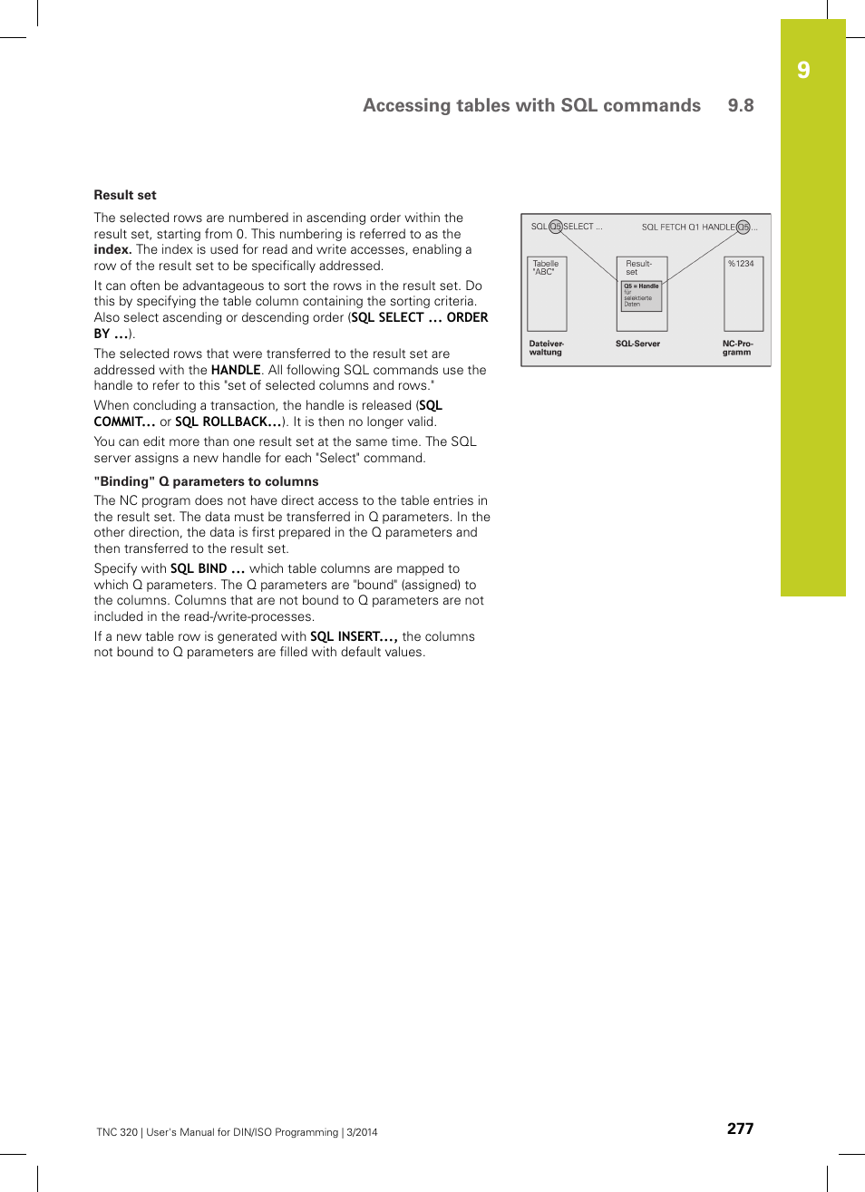 Accessing tables with sql commands 9.8 | HEIDENHAIN TNC 320 (77185x-01) ISO programming User Manual | Page 277 / 556