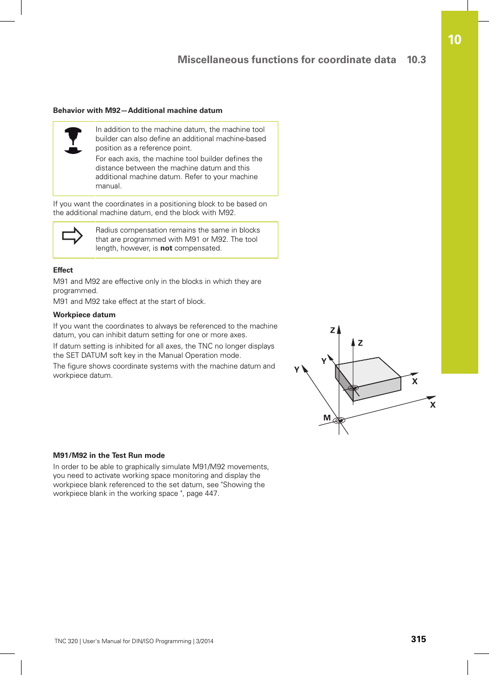 Miscellaneous functions for coordinate data 10.3 | HEIDENHAIN TNC 320 (77185x-01) ISO programming User Manual | Page 315 / 556