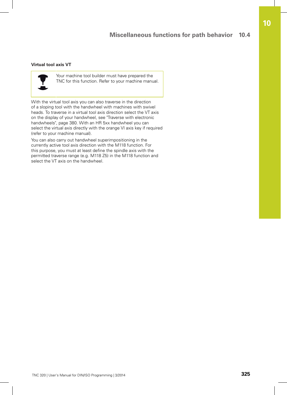 Miscellaneous functions for path behavior 10.4 | HEIDENHAIN TNC 320 (77185x-01) ISO programming User Manual | Page 325 / 556