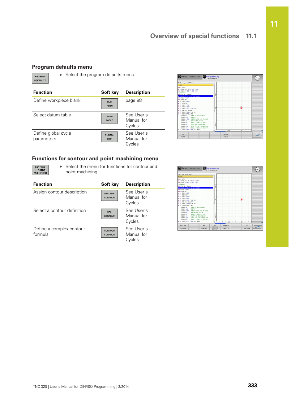 Program defaults menu, Functions for contour and point machining menu, Overview of special functions 11.1 | HEIDENHAIN TNC 320 (77185x-01) ISO programming User Manual | Page 333 / 556