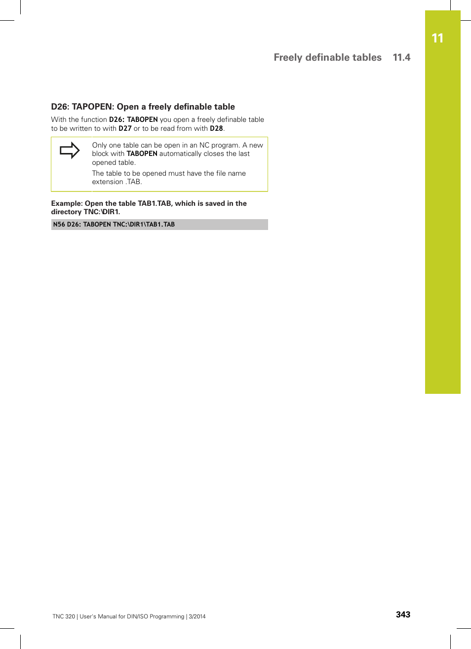D26: tapopen: open a freely definable table, Freely definable tables 11.4 | HEIDENHAIN TNC 320 (77185x-01) ISO programming User Manual | Page 343 / 556