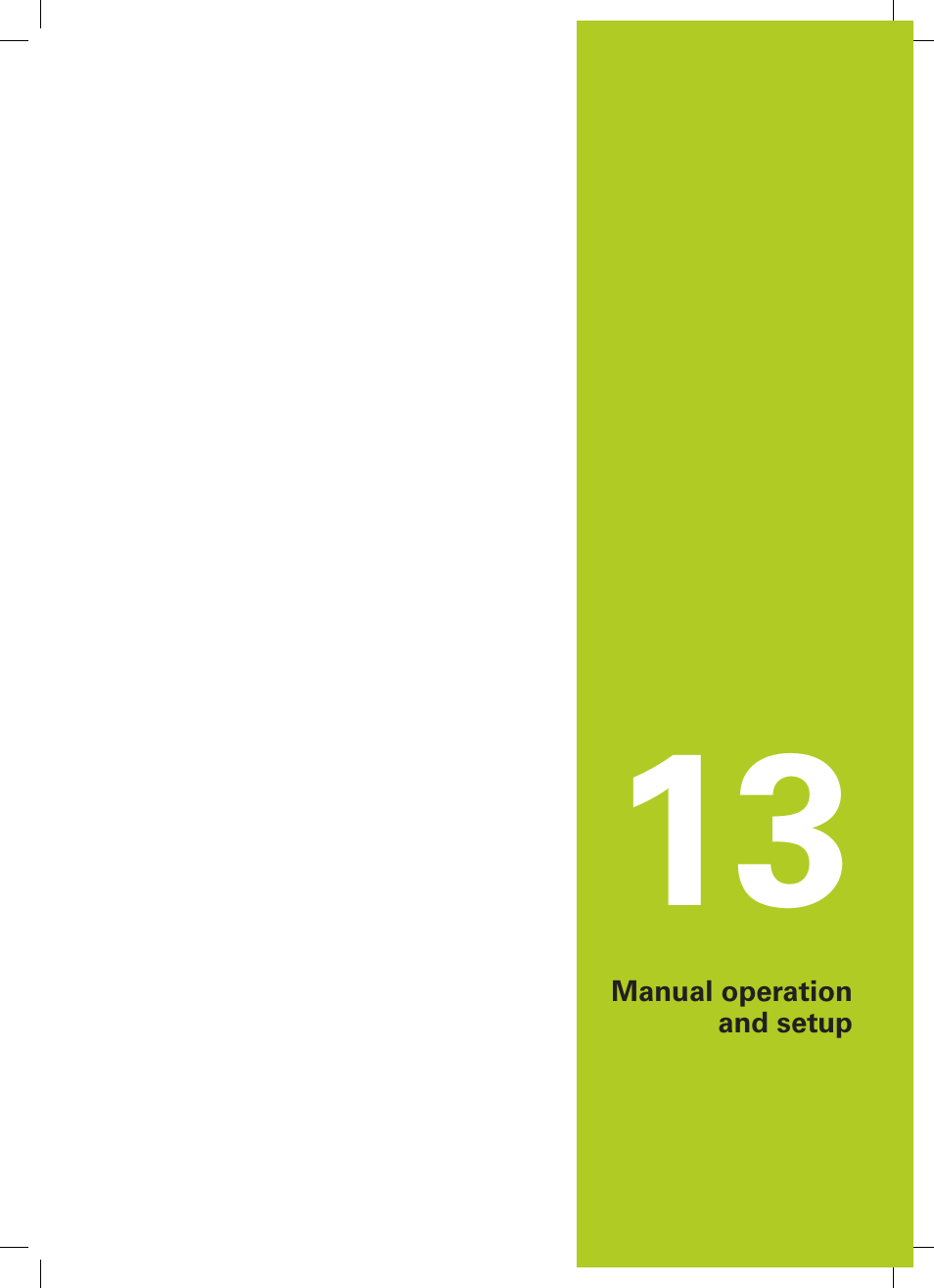 13 manual operation and setup, Manual operation and setup | HEIDENHAIN TNC 320 (77185x-01) ISO programming User Manual | Page 375 / 556