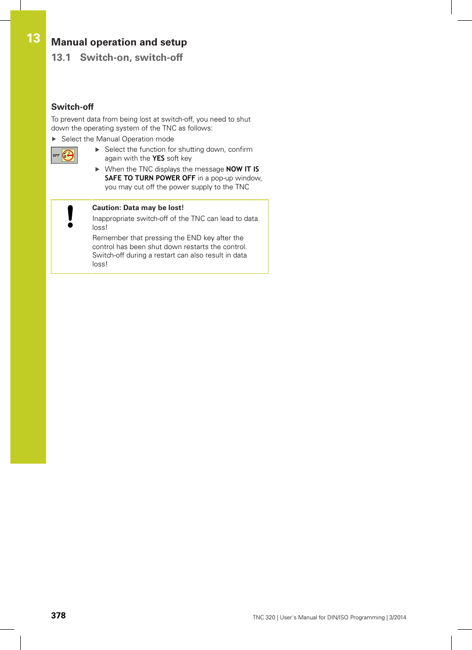 Switch-off | HEIDENHAIN TNC 320 (77185x-01) ISO programming User Manual | Page 378 / 556