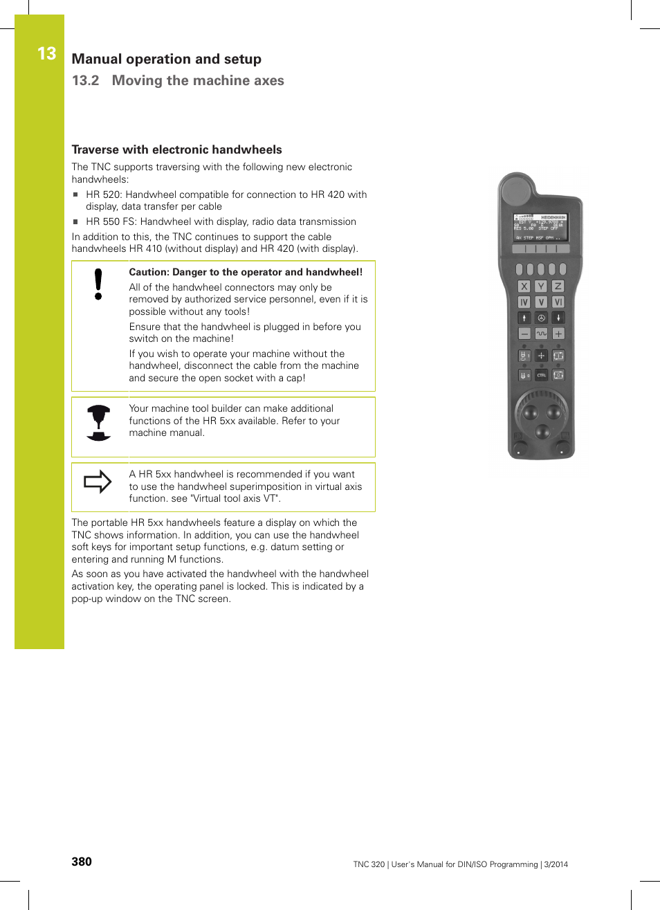 Traverse with electronic handwheels | HEIDENHAIN TNC 320 (77185x-01) ISO programming User Manual | Page 380 / 556