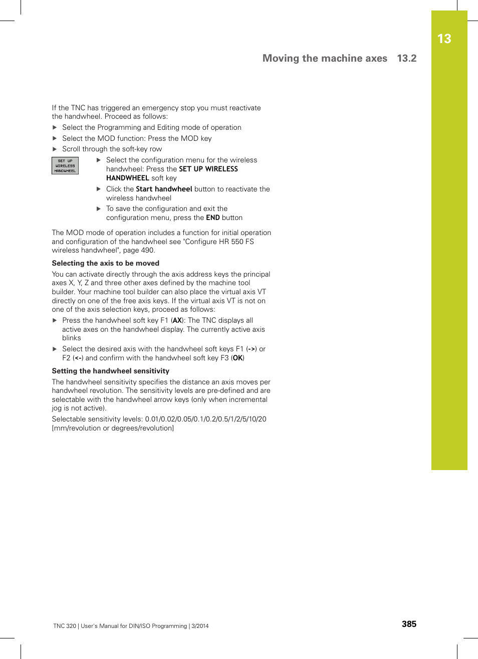 Moving the machine axes 13.2 | HEIDENHAIN TNC 320 (77185x-01) ISO programming User Manual | Page 385 / 556