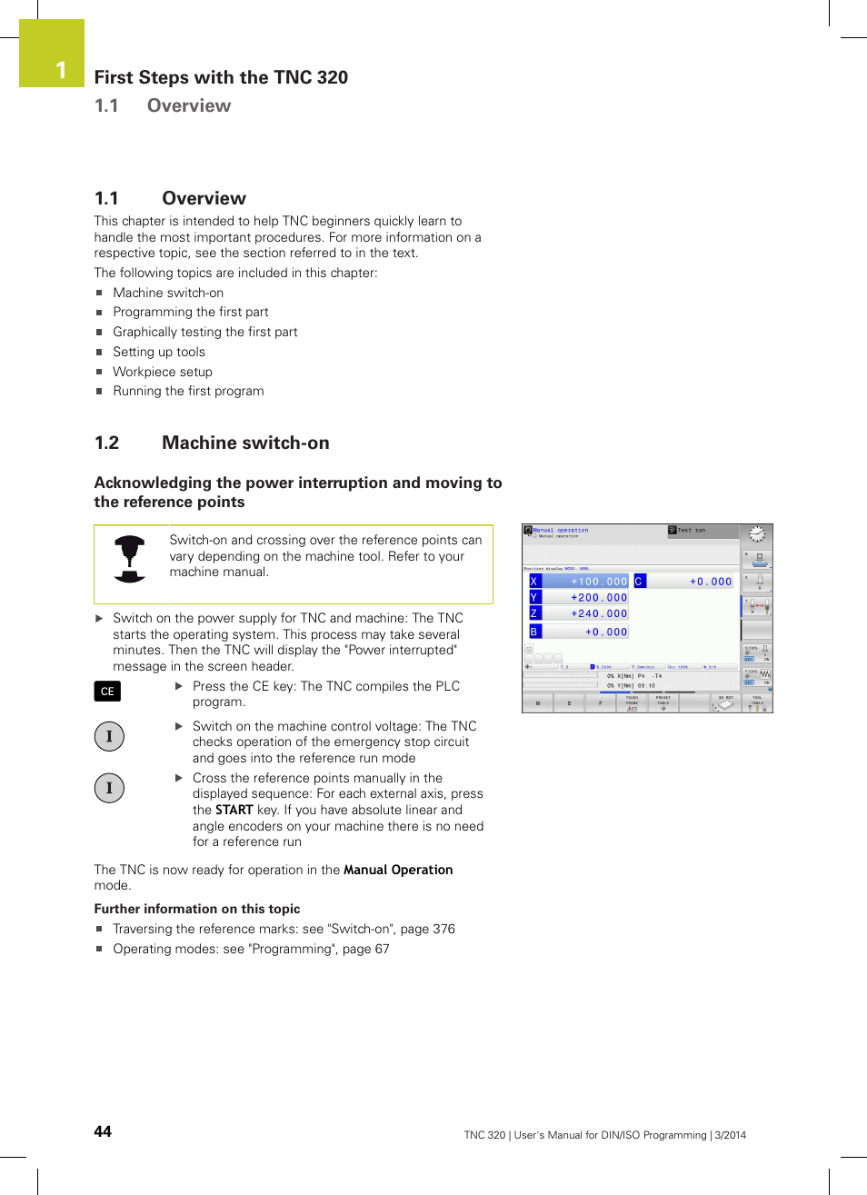 1 overview, 2 machine switch-on, Overview | Machine switch-on | HEIDENHAIN TNC 320 (77185x-01) ISO programming User Manual | Page 44 / 556