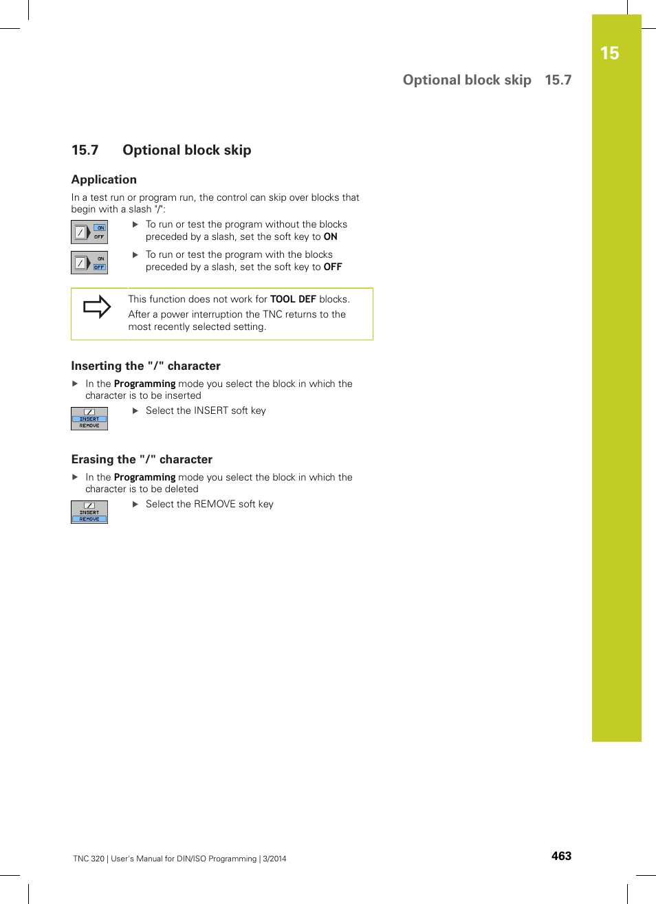 7 optional block skip, Application, Inserting the "/" character | Erasing the "/" character, Optional block skip, Optional block skip 15.7 | HEIDENHAIN TNC 320 (77185x-01) ISO programming User Manual | Page 463 / 556