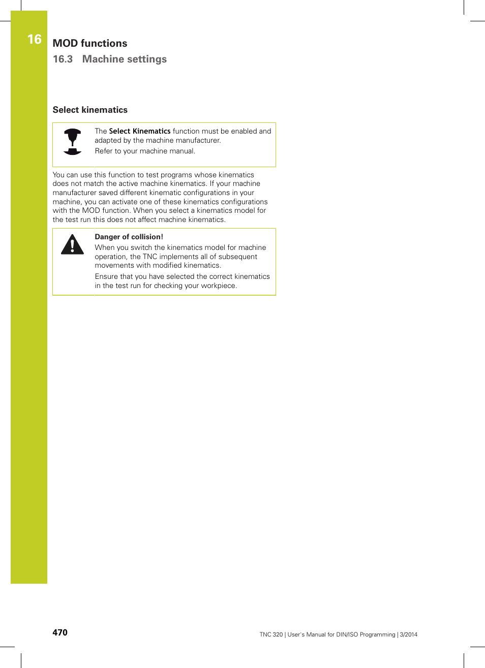 Select kinematics, Mod functions 16.3 machine settings | HEIDENHAIN TNC 320 (77185x-01) ISO programming User Manual | Page 470 / 556