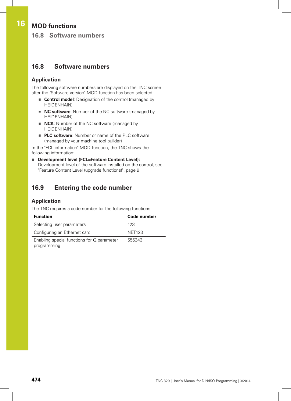 8 software numbers, Application, 9 entering the code number | Software numbers, Entering the code number, Mod functions 16.8 software numbers | HEIDENHAIN TNC 320 (77185x-01) ISO programming User Manual | Page 474 / 556