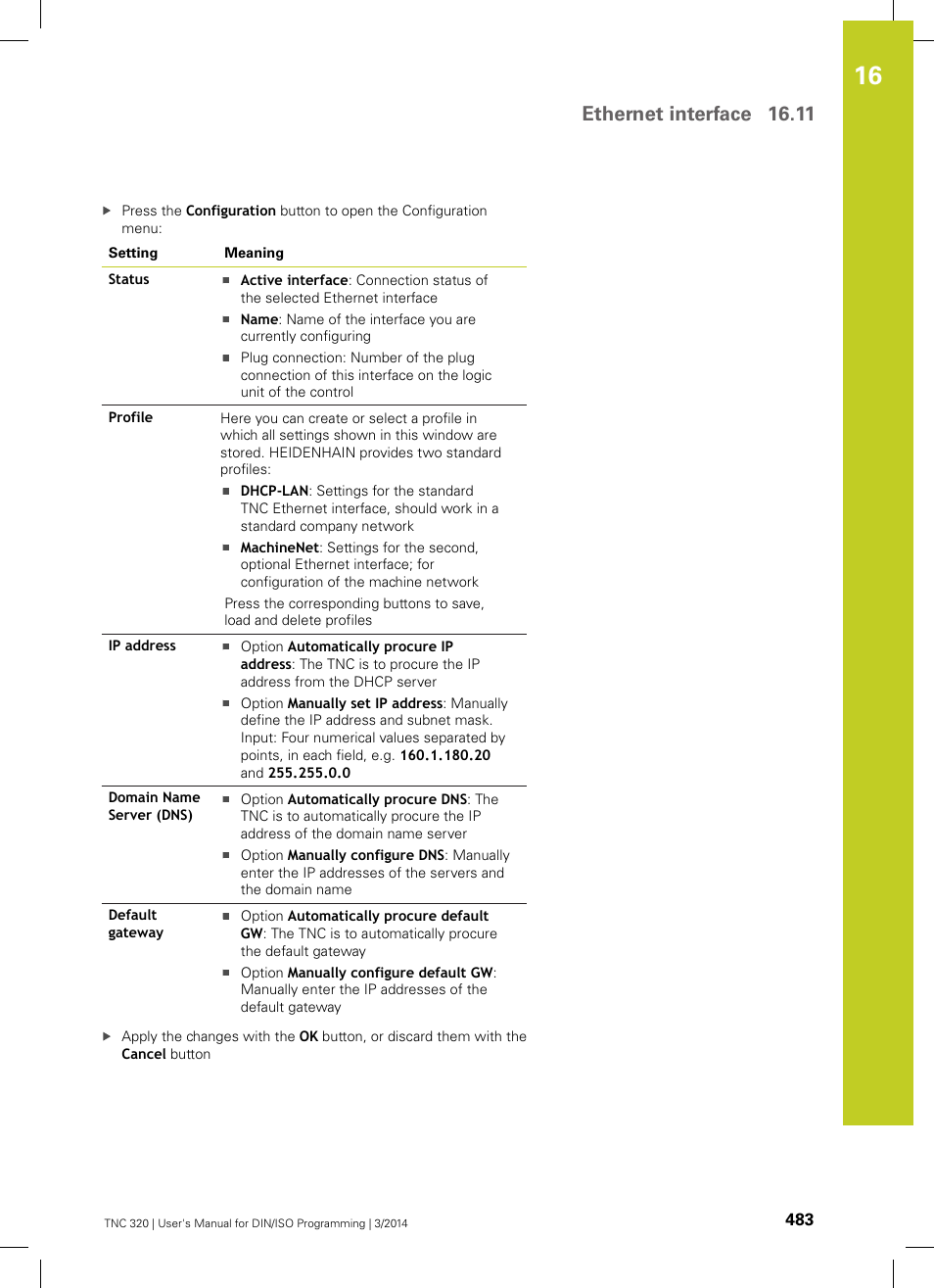 Ethernet interface 16.11 | HEIDENHAIN TNC 320 (77185x-01) ISO programming User Manual | Page 483 / 556