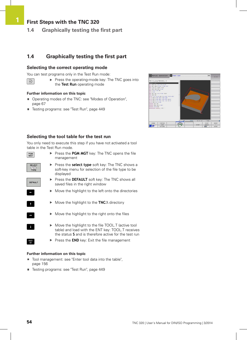 4 graphically testing the first part, Selecting the correct operating mode, Selecting the tool table for the test run | Graphically testing the first part | HEIDENHAIN TNC 320 (77185x-01) ISO programming User Manual | Page 54 / 556