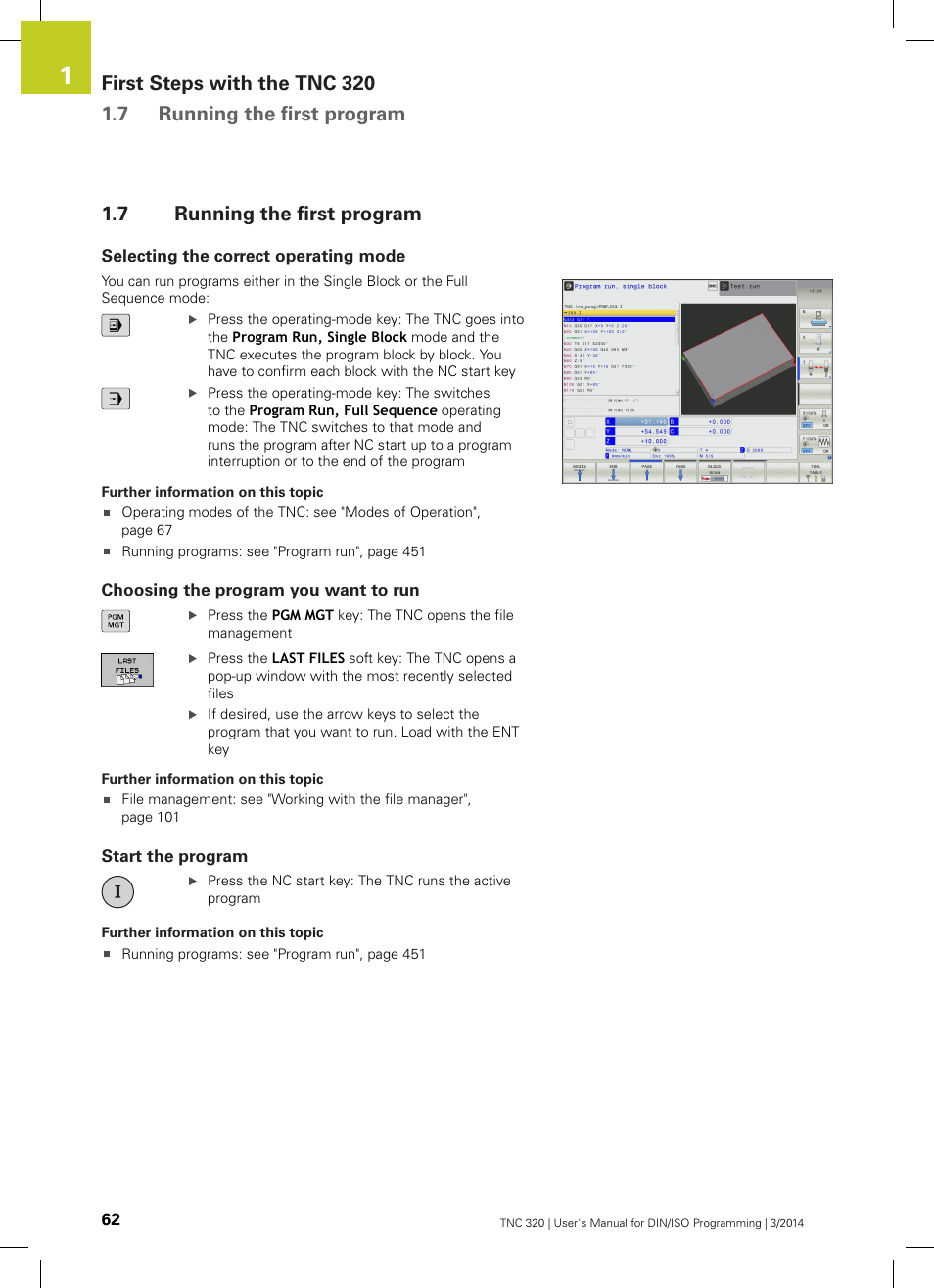 7 running the first program, Selecting the correct operating mode, Choosing the program you want to run | Start the program, Running the first program | HEIDENHAIN TNC 320 (77185x-01) ISO programming User Manual | Page 62 / 556