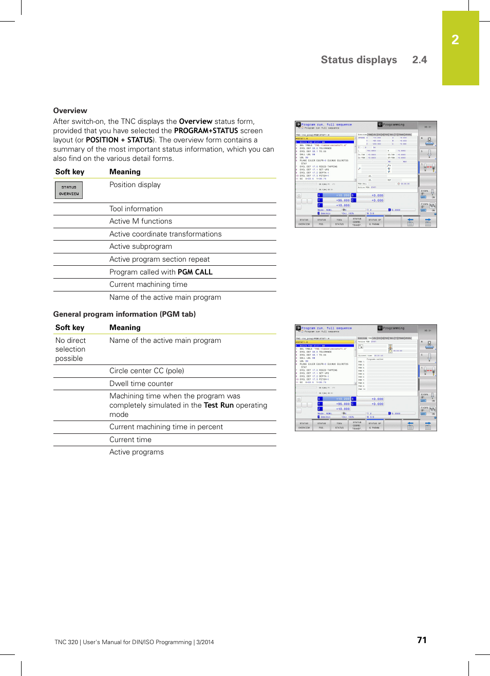 Status displays 2.4 | HEIDENHAIN TNC 320 (77185x-01) ISO programming User Manual | Page 71 / 556