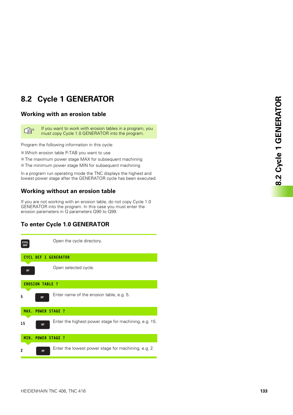 2 cycle 1 generator, Working with an erosion table, Working without an erosion table | To enter cycle 1.0 generator | HEIDENHAIN TNC 406 User Manual | Page 154 / 289