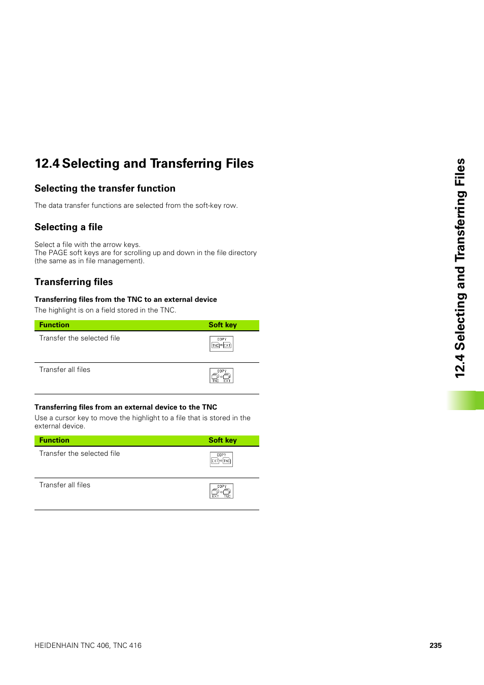 4 selecting and transferring files, Selecting the transfer function, Selecting a file | Transferring files | HEIDENHAIN TNC 406 User Manual | Page 256 / 289