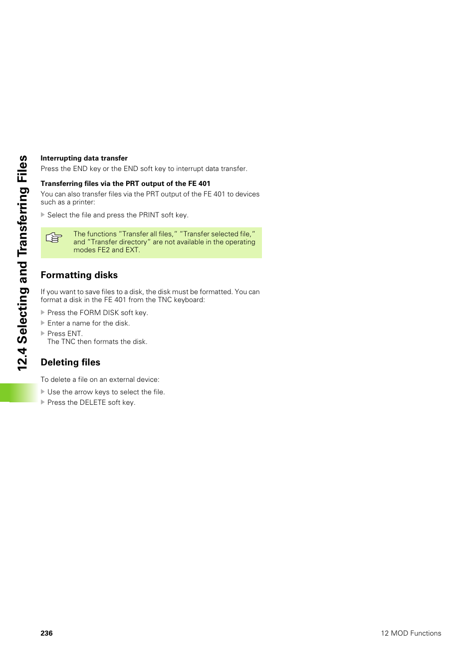 Formatting disks, Deleting files, 4 selecting and t ransf er ri ng files | HEIDENHAIN TNC 406 User Manual | Page 257 / 289