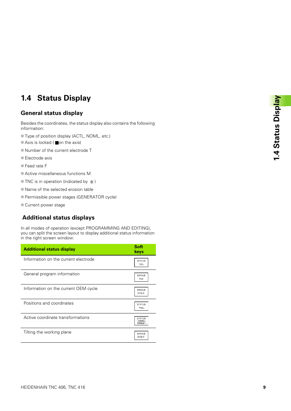 4 status display, General status display, Additional status displays | 4 stat us displa y 1.4 status display | HEIDENHAIN TNC 406 User Manual | Page 30 / 289