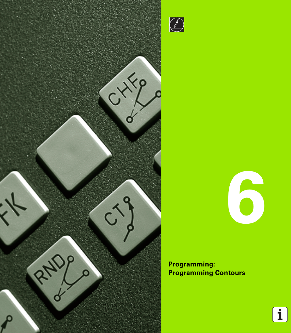 Programming: programming contours, 6 programming: programming contours | HEIDENHAIN TNC 410 ISO Programming User Manual | Page 143 / 489