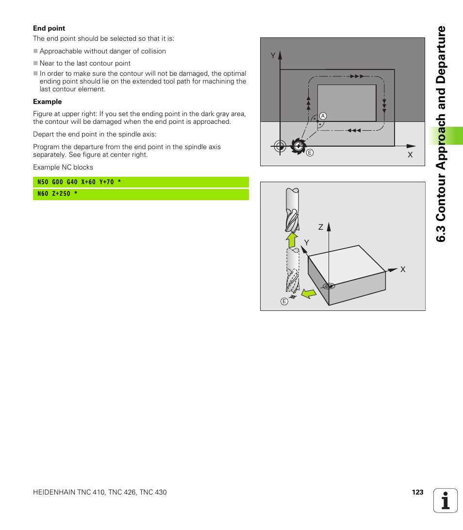 3 con tou r a ppr oa c h and dep a rt ur e | HEIDENHAIN TNC 410 ISO Programming User Manual | Page 149 / 489