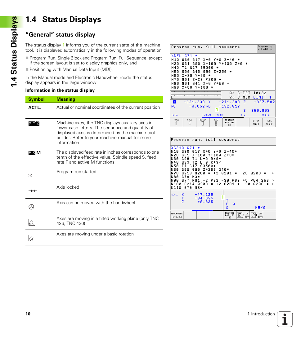 4 status displays, General” status display, 4 stat us displa y s 1.4 status displays | HEIDENHAIN TNC 410 ISO Programming User Manual | Page 36 / 489