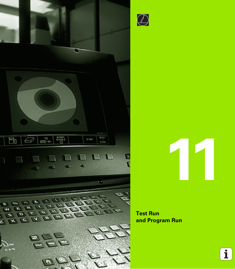 Test run and program run, 11 test run and program run | HEIDENHAIN TNC 410 ISO Programming User Manual | Page 389 / 489