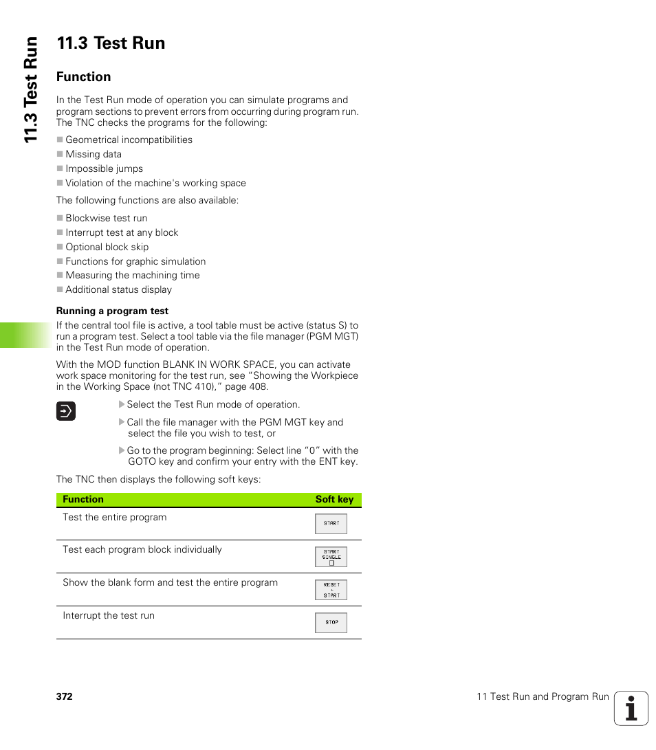 3 test run, Function, 3 t e st ru n 11.3 test run | HEIDENHAIN TNC 410 ISO Programming User Manual | Page 398 / 489