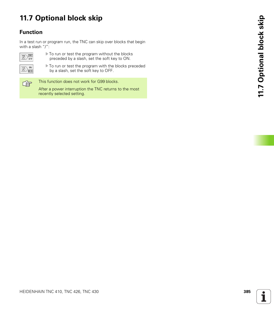 7 optional block skip, Function, 7 option al blo c k skip 11.7 optional block skip | HEIDENHAIN TNC 410 ISO Programming User Manual | Page 411 / 489