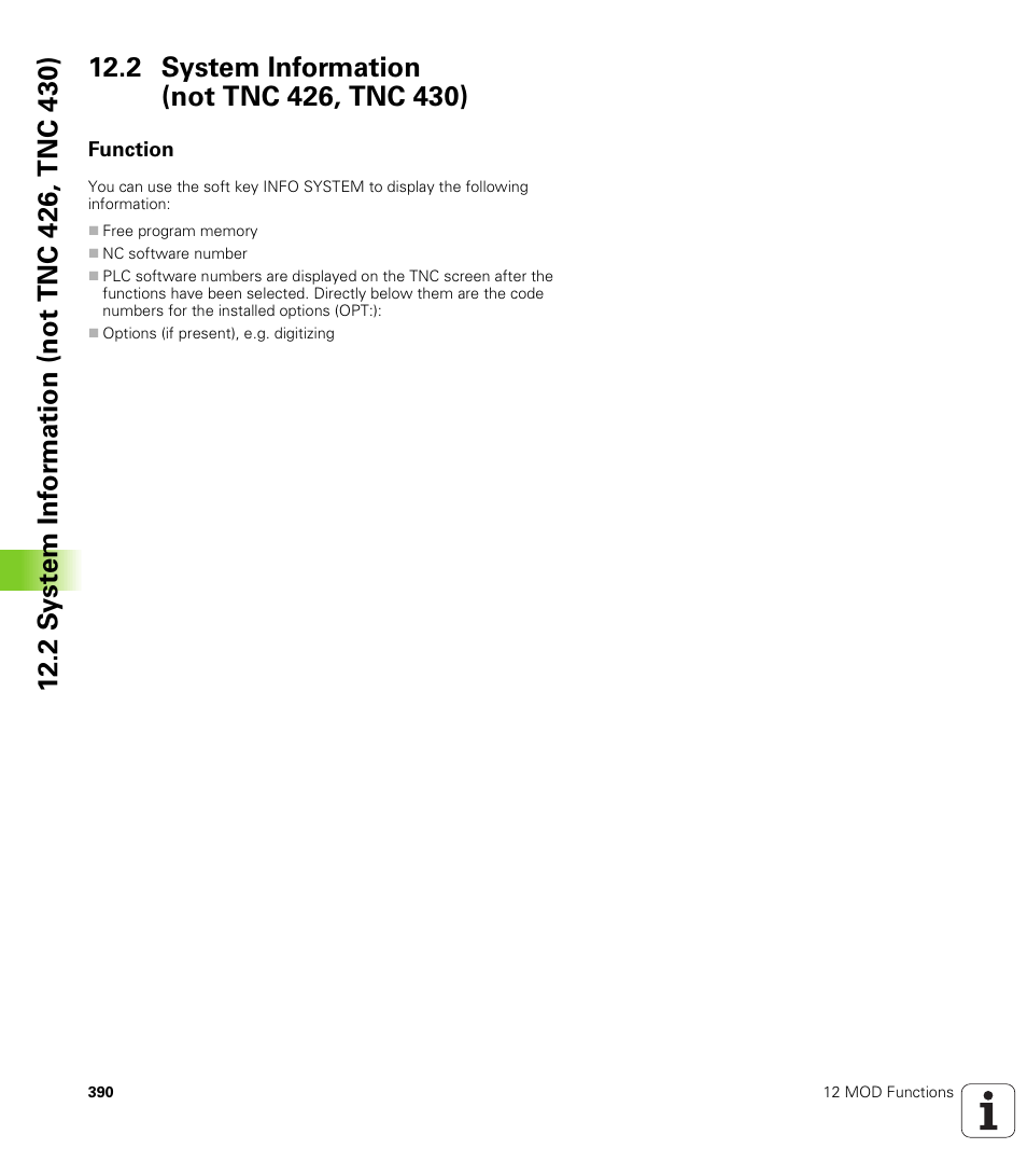 2 system information (nottnc426, tnc 430), Function, 2 system information (not tnc 426, tnc 430) | Display code digits for installed options | HEIDENHAIN TNC 410 ISO Programming User Manual | Page 416 / 489