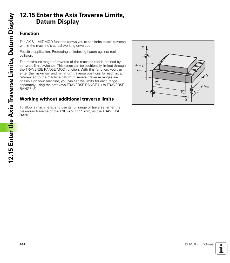 15 enter the axis traverse limits, datum display, Function, Working without additional traverse limits | Set the axis traverse limits | HEIDENHAIN TNC 410 ISO Programming User Manual | Page 440 / 489