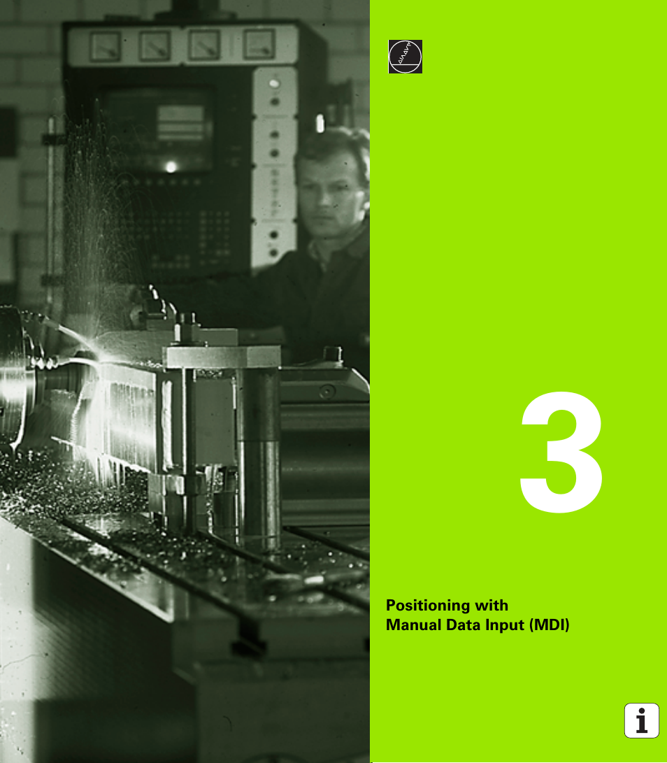 Positioning with manual data input (mdi), 3 positioning with manual data input (mdi) | HEIDENHAIN TNC 410 ISO Programming User Manual | Page 57 / 489