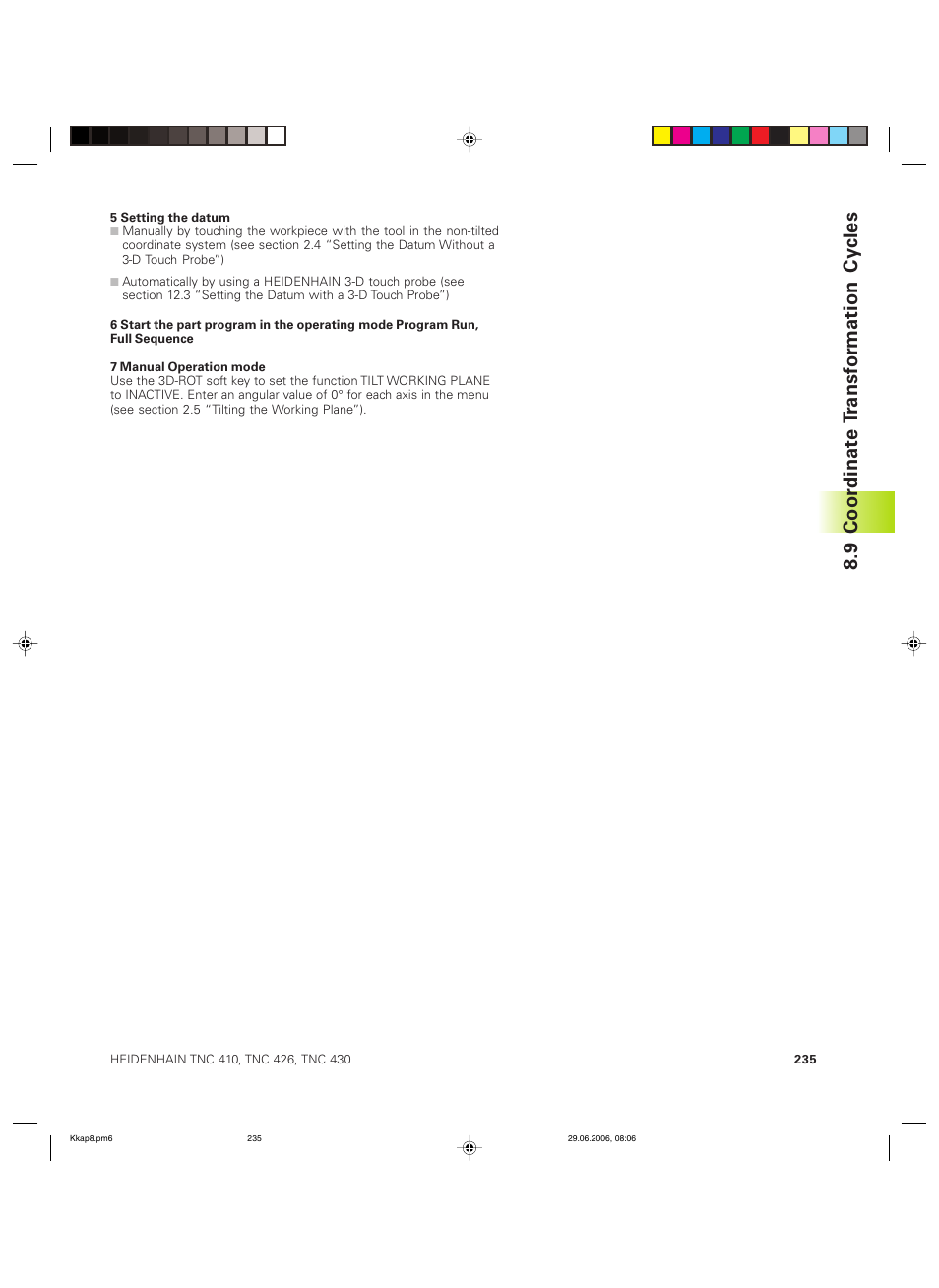 9 coor dinat e t ransf or mation cy cles | HEIDENHAIN TNC 426B (280 472) ISO programming User Manual | Page 251 / 389