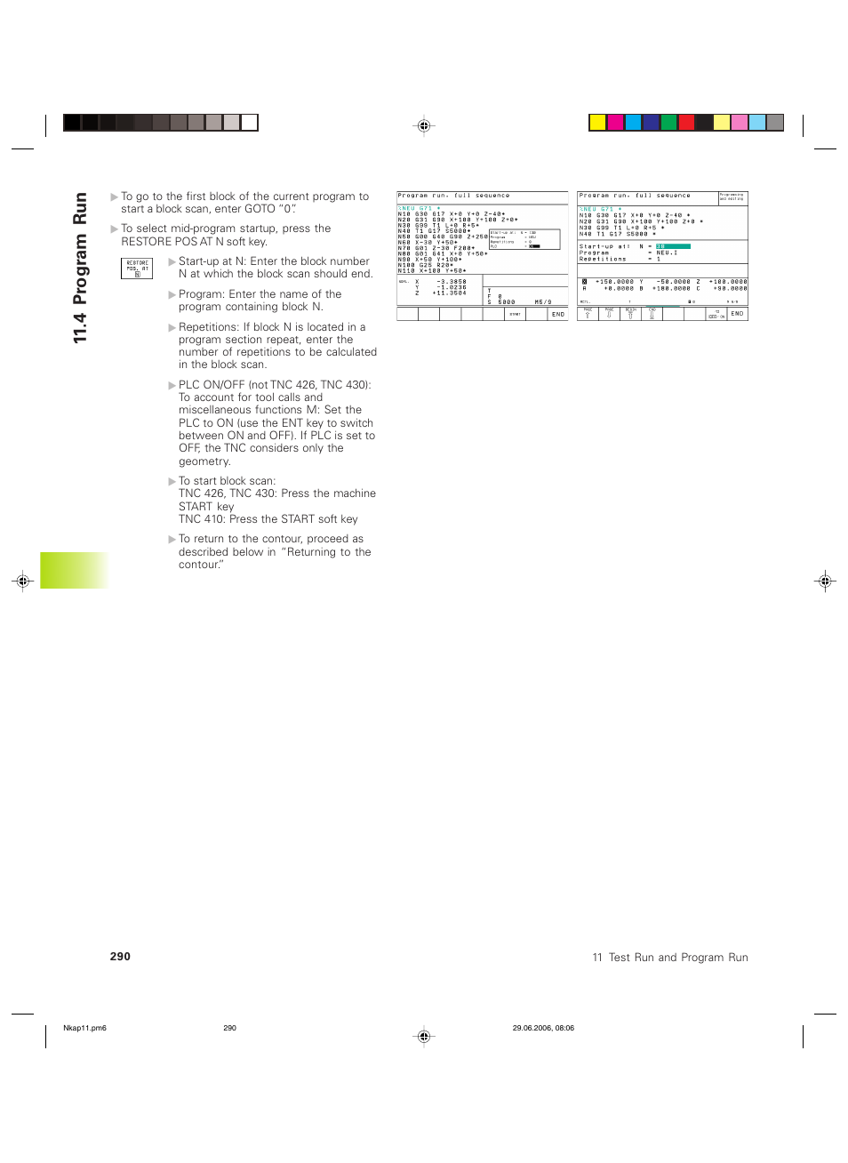 4 pr ogr am run | HEIDENHAIN TNC 426B (280 472) ISO programming User Manual | Page 305 / 389