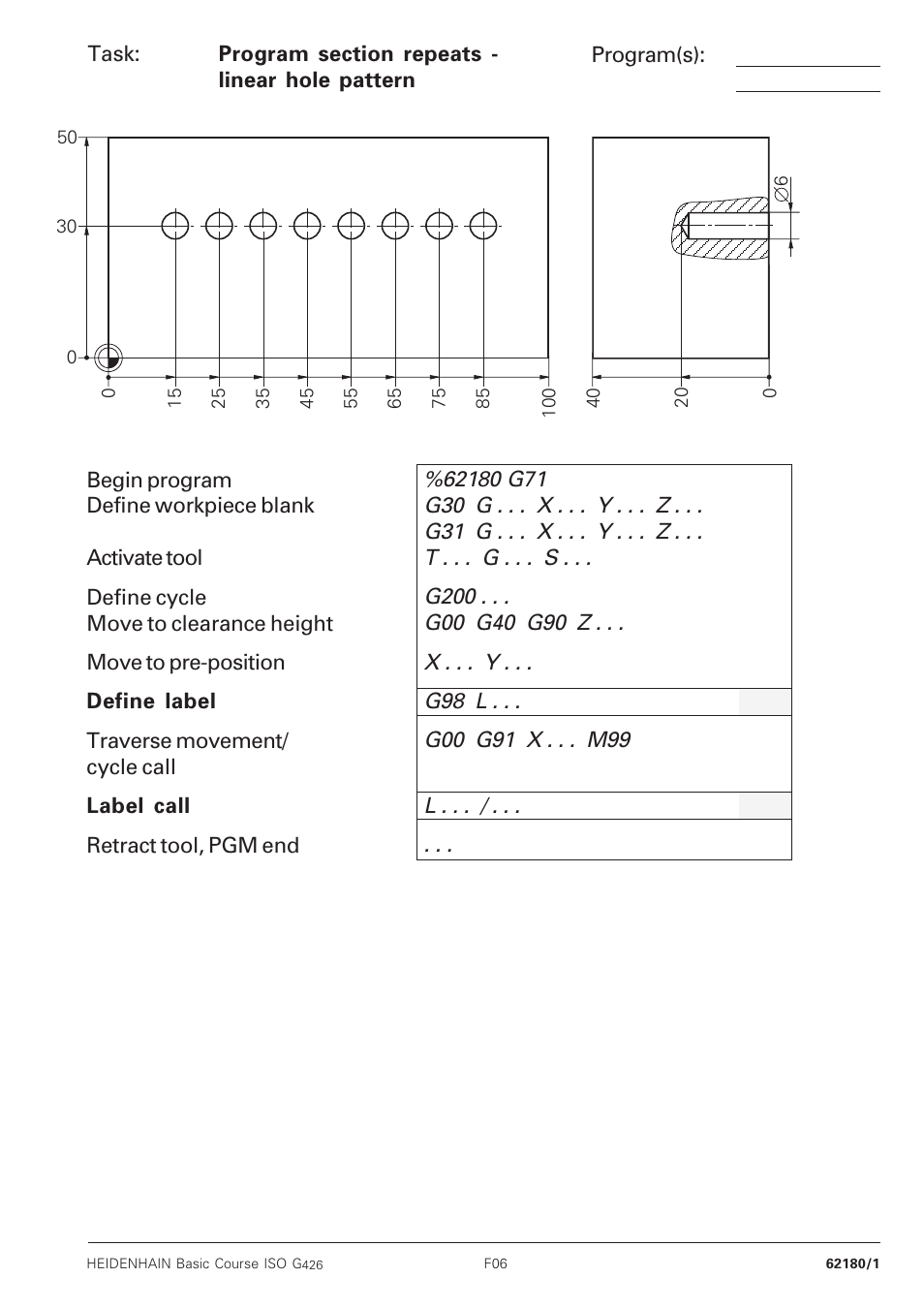 Linear hole pattern | HEIDENHAIN TNC 426B (280 472) Training ISO programming User Manual | Page 33 / 59