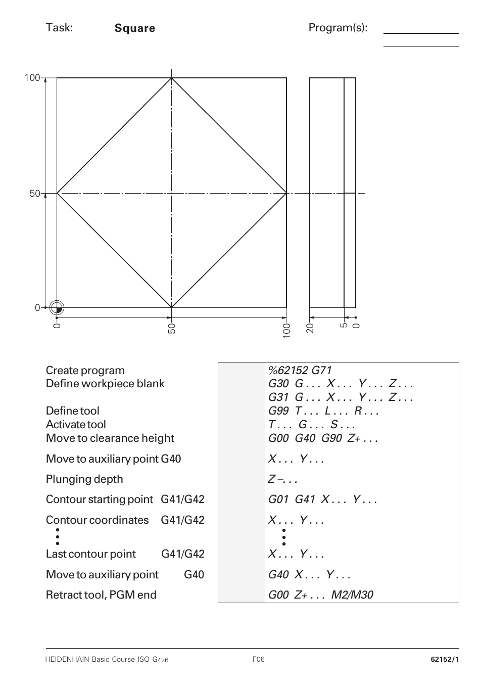 Square | HEIDENHAIN TNC 426B (280 472) Training ISO programming User Manual | Page 6 / 59