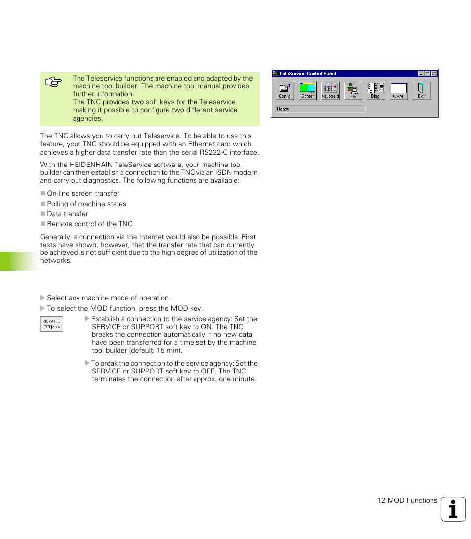 16 teleservice, Function, Calling/exiting teleservice | Activate teleservice functions (if provided) | HEIDENHAIN TNC 426 (280 476) User Manual | Page 471 / 504