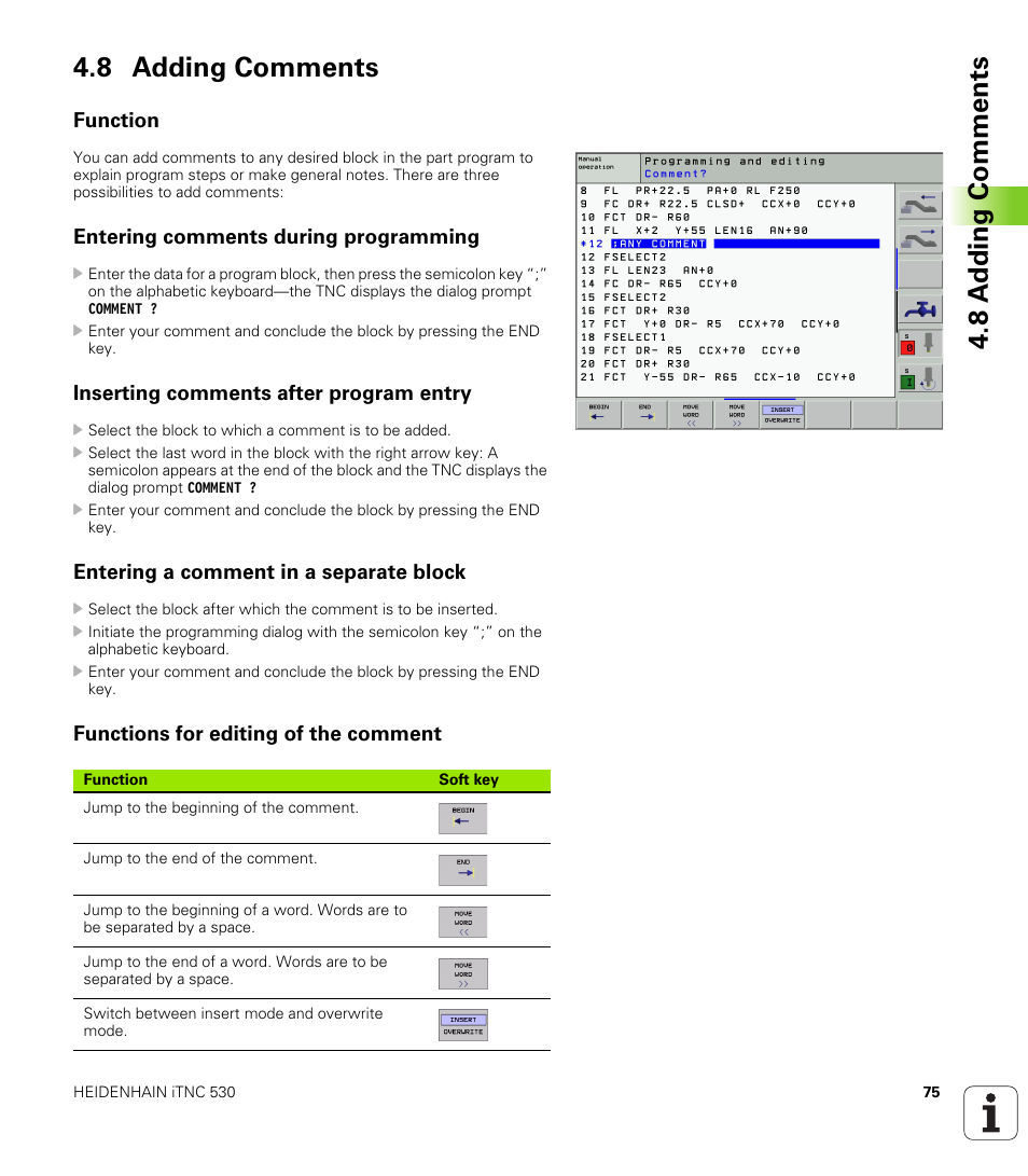 8 adding comments, Function, Entering comments during programming | Inserting comments after program entry, Entering a comment in a separate block, Functions for editing of the comment, 8 a dding comments 4.8 adding comments | HEIDENHAIN iTNC 530 (340 420) User Manual | Page 103 / 530
